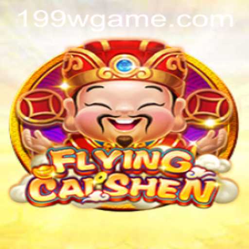 FlyingCaiShen: Uma Nova Experiência de Jogo Exclusiva em 199w.com