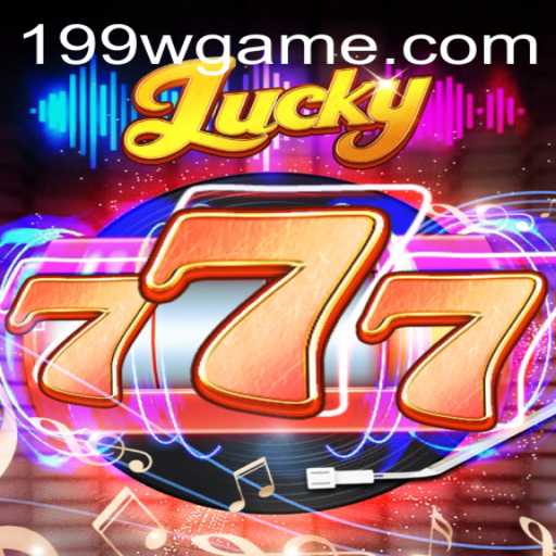 Descubra o Fascinante Jogo Lucky777 em 199w.com